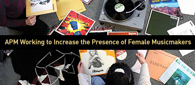 Variety: "APM Working to Increase the Presence of Female Musicmakers"